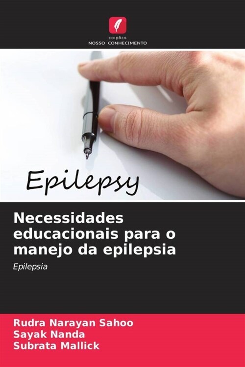 Necessidades educacionais para o manejo da epilepsia (Paperback)