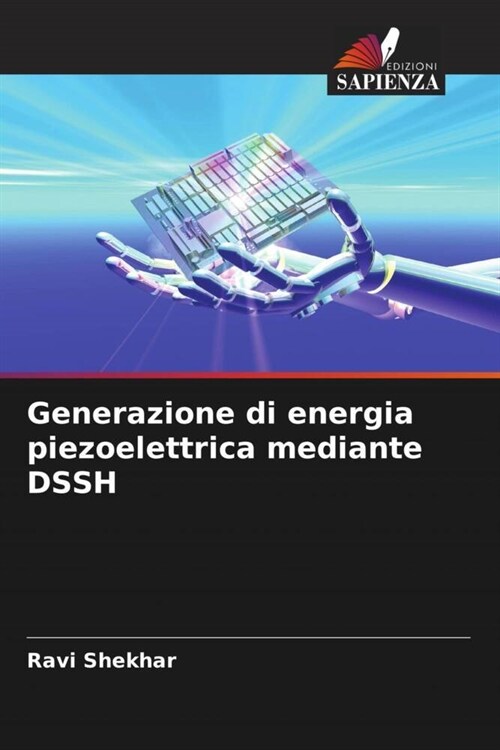 Generazione di energia piezoelettrica mediante DSSH (Paperback)