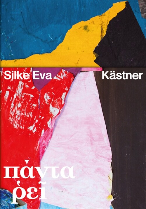 Silke Eva K?tner - Panta Rhei (Hardcover)