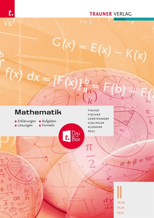 Mathematik II HLW/HLM/HLK - Erklarungen, Aufgaben, Losungen, Formeln (Paperback)