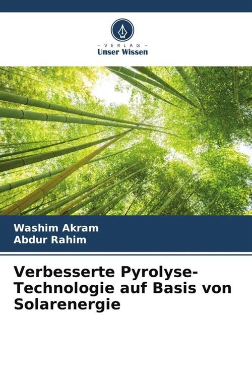 Verbesserte Pyrolyse-Technologie auf Basis von Solarenergie (Paperback)