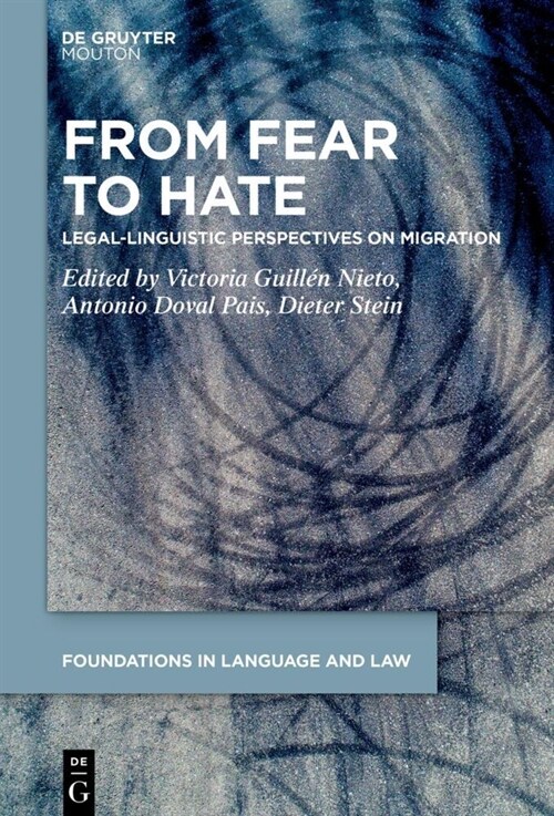 From Fear to Hate: Legal-Linguistic Perspectives on Migration (Hardcover)