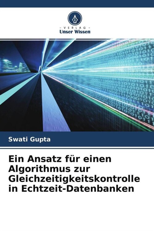 Ein Ansatz fur einen Algorithmus zur Gleichzeitigkeitskontrolle in Echtzeit-Datenbanken (Paperback)