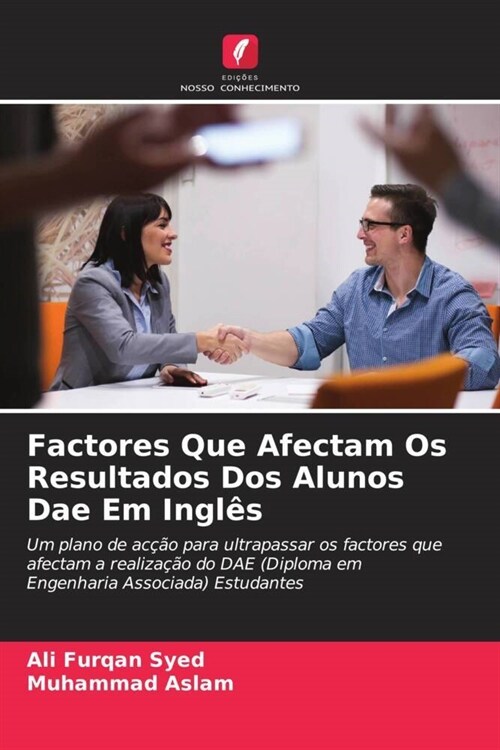 Factores Que Afectam Os Resultados Dos Alunos Dae Em Ingles (Paperback)