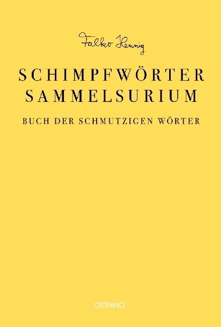 Das Schimpfworter-Sammelsurium (Hardcover)