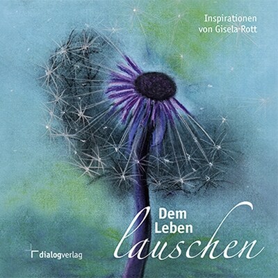 Dem Leben lauschen (Hardcover)