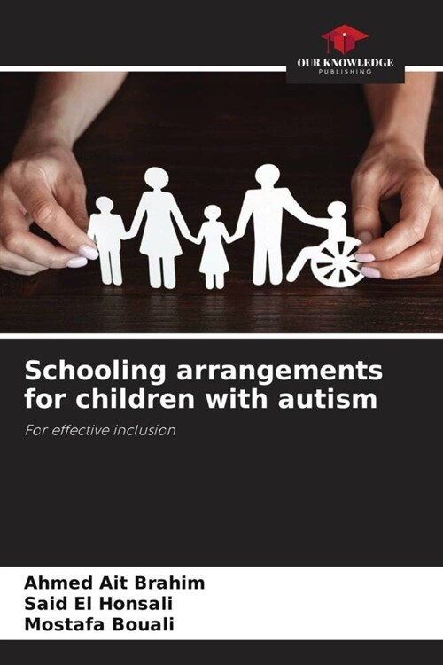 Schooling arrangements for children with autism (Paperback)