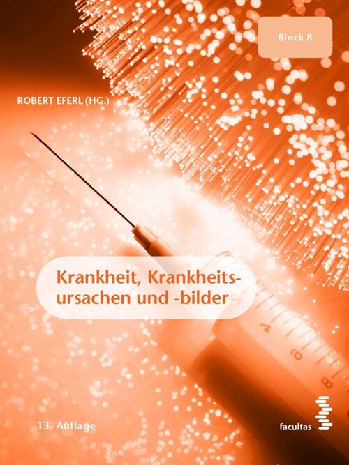 Krankheit, Krankheitsursachen und -bilder (Paperback)