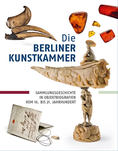 Die Berliner Kunstkammer (Hardcover)