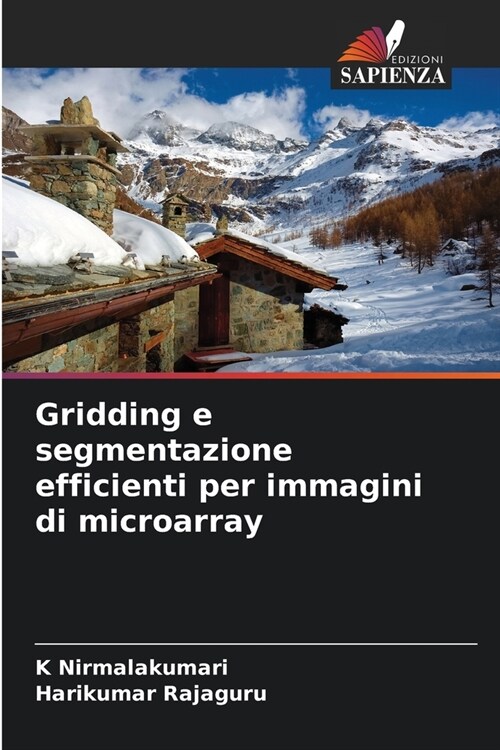 Gridding e segmentazione efficienti per immagini di microarray (Paperback)