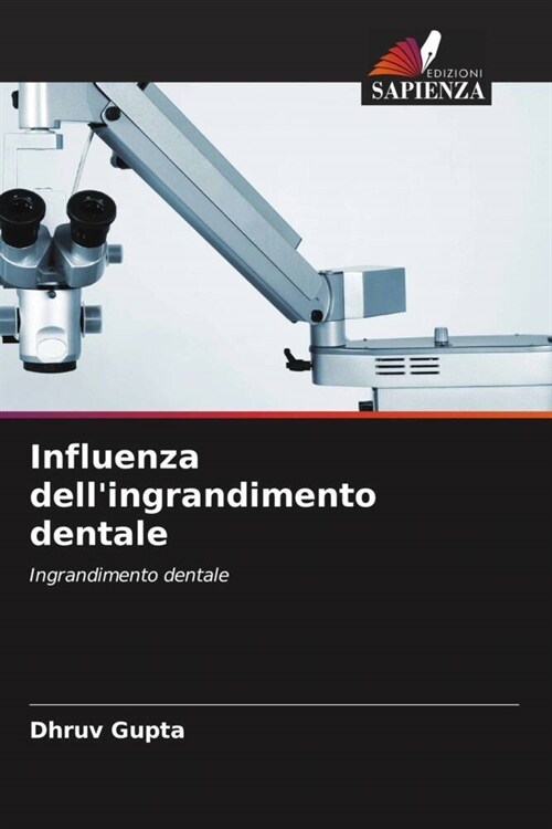 Influenza dellingrandimento dentale (Paperback)