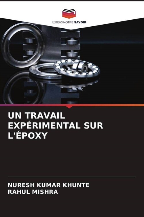 UN TRAVAIL EXPERIMENTAL SUR LEPOXY (Paperback)