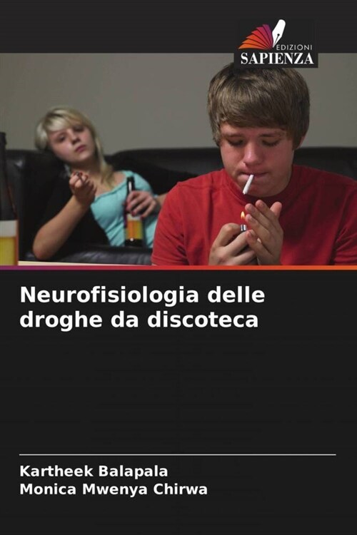 Neurofisiologia delle droghe da discoteca (Paperback)