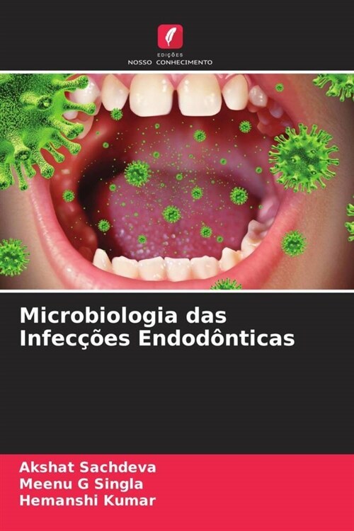 Microbiologia das Infeccoes Endodonticas (Paperback)