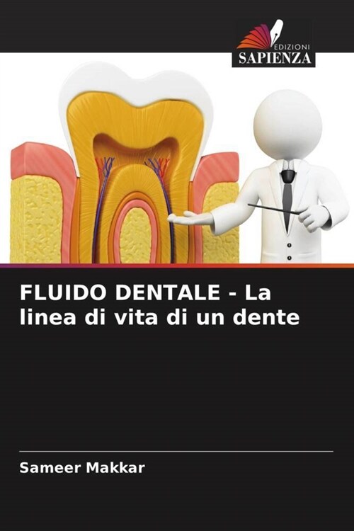 FLUIDO DENTALE - La linea di vita di un dente (Paperback)