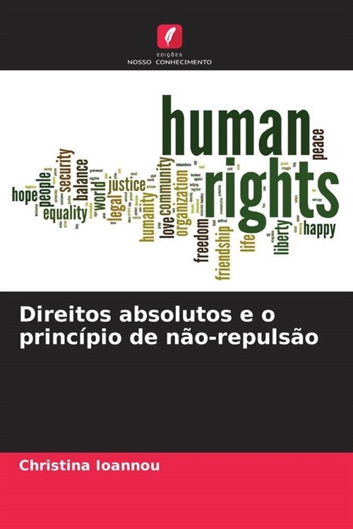 Direitos absolutos e o principio de nao-repulsao (Paperback)