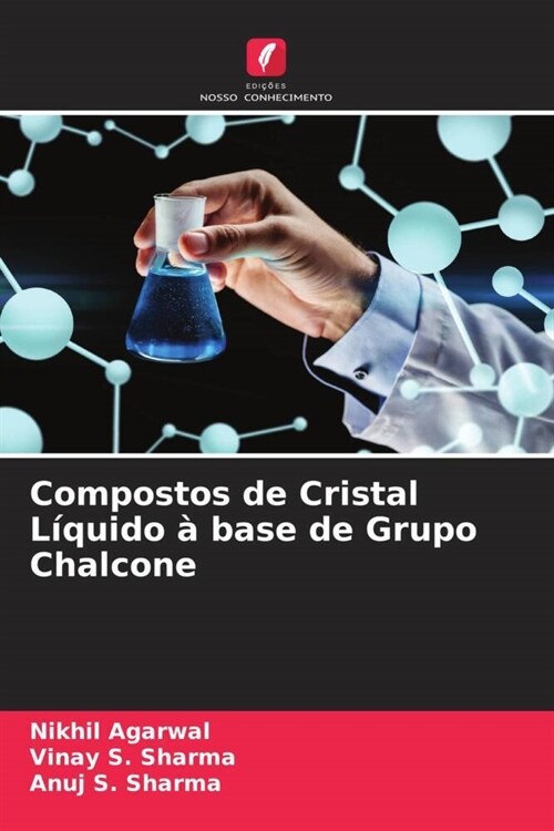 Compostos de Cristal Liquido a base de Grupo Chalcone (Paperback)