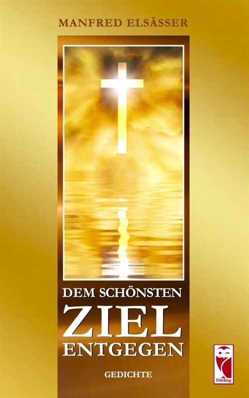 Dem schonsten Ziel entgegen (Paperback)