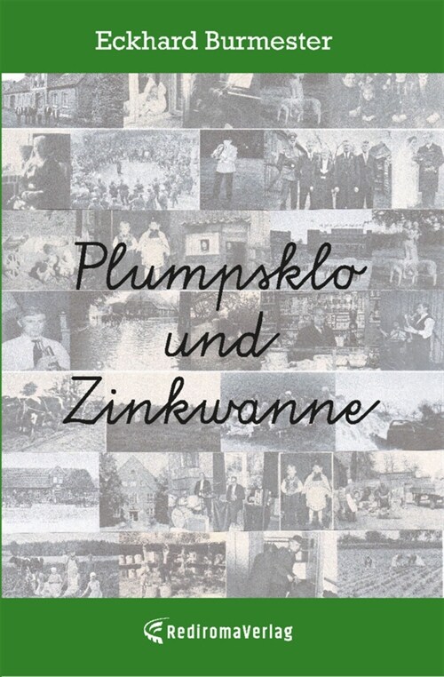 Plumpsklo und Zinkwanne (Paperback)