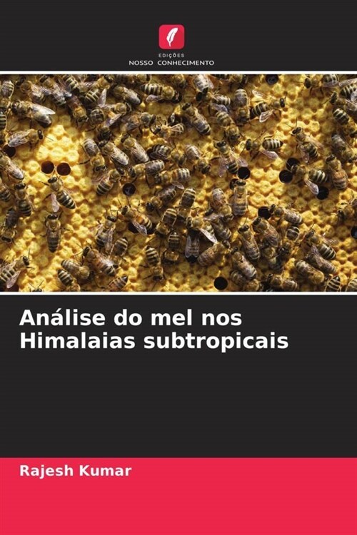 Analise do mel nos Himalaias subtropicais (Paperback)