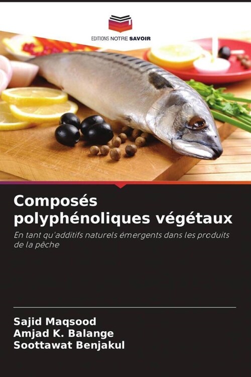 Composes polyphenoliques vegetaux (Paperback)