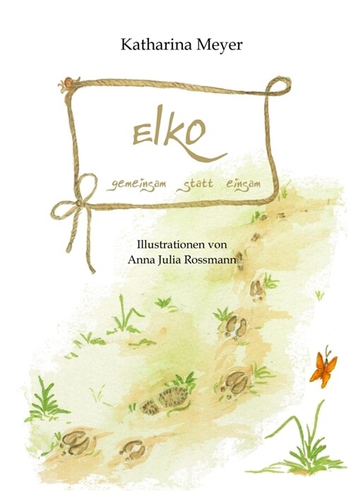 Elko - gemeinsam statt einsam (Hardcover)