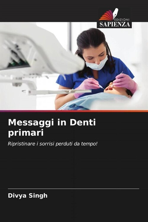 Messaggi in Denti primari (Paperback)