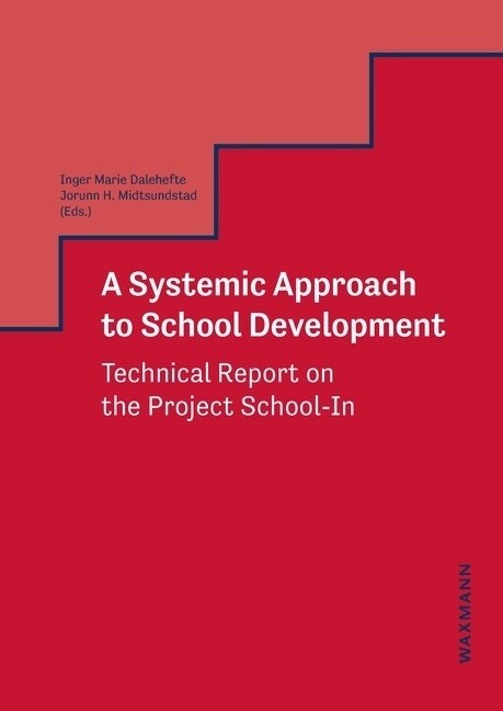 A Systemic Approach to School Development (Paperback)