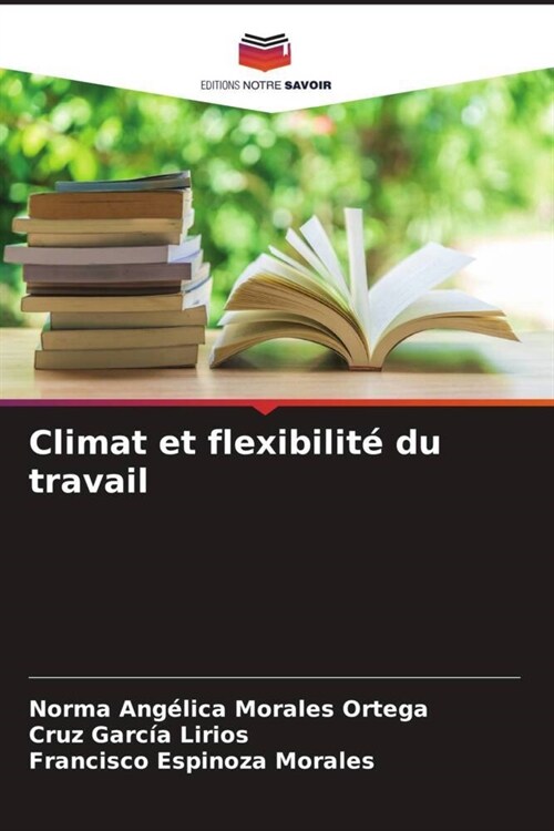 Climat et flexibilite du travail (Paperback)