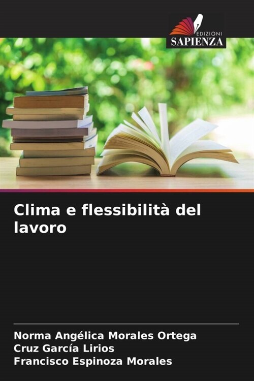 Clima e flessibilita del lavoro (Paperback)