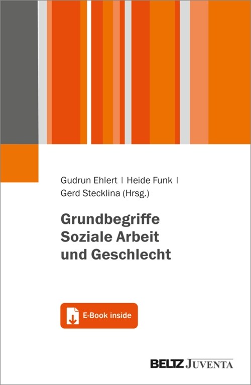 Grundbegriffe Soziale Arbeit und Geschlecht, m. 1 Buch, m. 1 E-Book (WW)