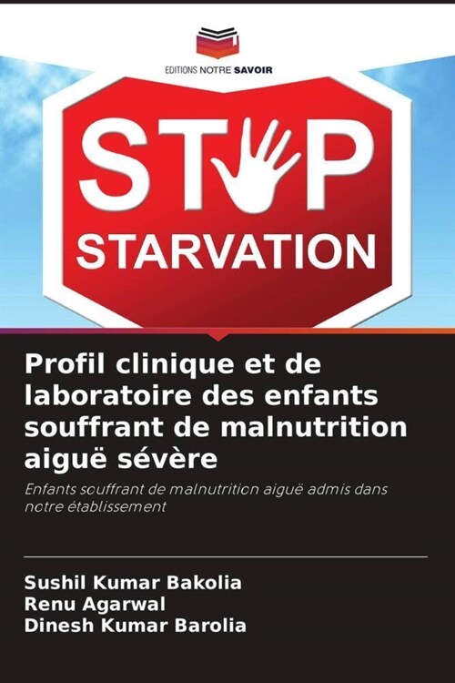 Profil clinique et de laboratoire des enfants souffrant de malnutrition aigue severe (Paperback)