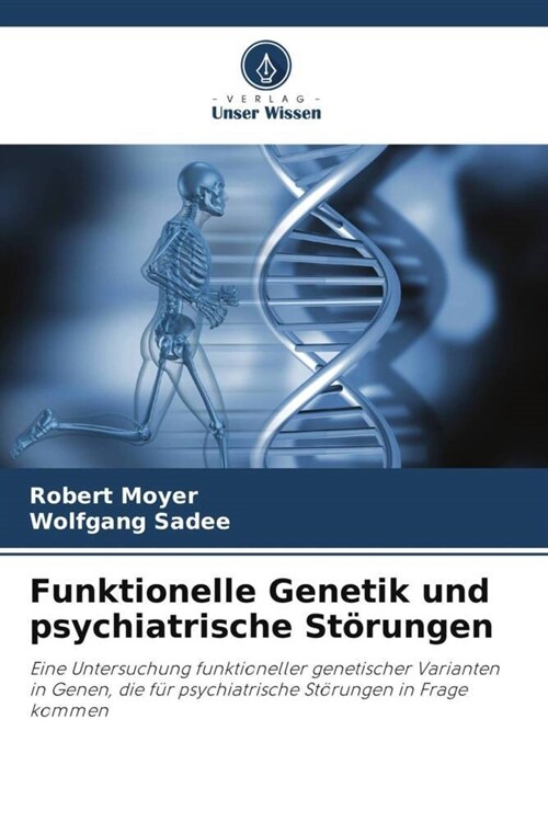 Funktionelle Genetik und psychiatrische Storungen (Paperback)