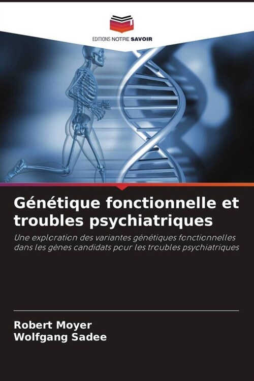 Genetique fonctionnelle et troubles psychiatriques (Paperback)