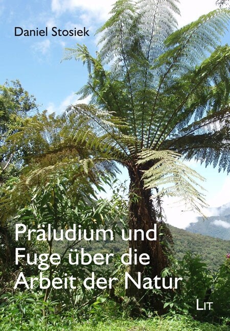 Praludium und Fuge uber die Arbeit der Natur (Paperback)