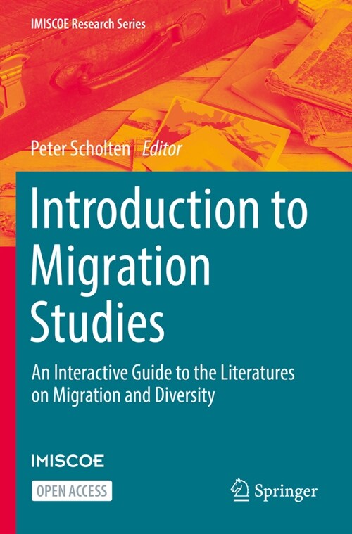 Introduction to Migration Studies: An Interactive Guide to the Literatures on Migration and Diversity (Paperback, 2022)