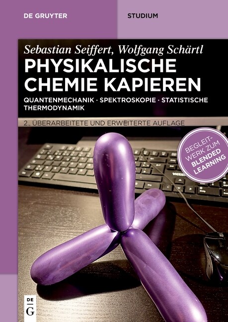Physikalische Chemie Kapieren: Quantenmechanik - Spektroskopie - Statistische Thermodynamik (Paperback, 2, 2., Uberarbeite)