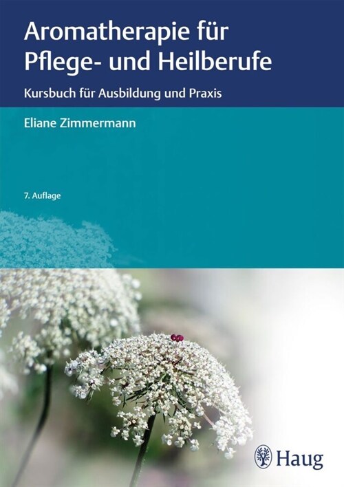 Aromatherapie fur Pflege- und Heilberufe (Hardcover)