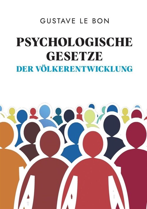 Psychologische Gesetze der Volkerentwicklung (Paperback)