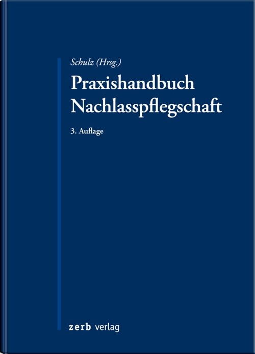 Handbuch Nachlasspflegschaft (Hardcover)