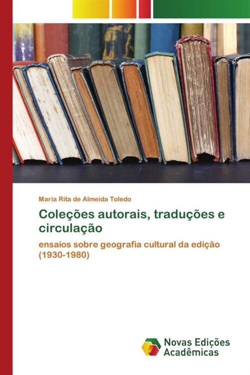 Colecoes autorais, traducoes e circulacao (Paperback)