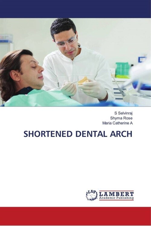 SHORTENED DENTAL ARCH (Paperback)