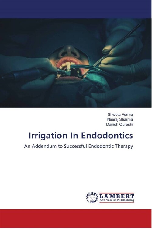 Irrigation In Endodontics (Paperback)