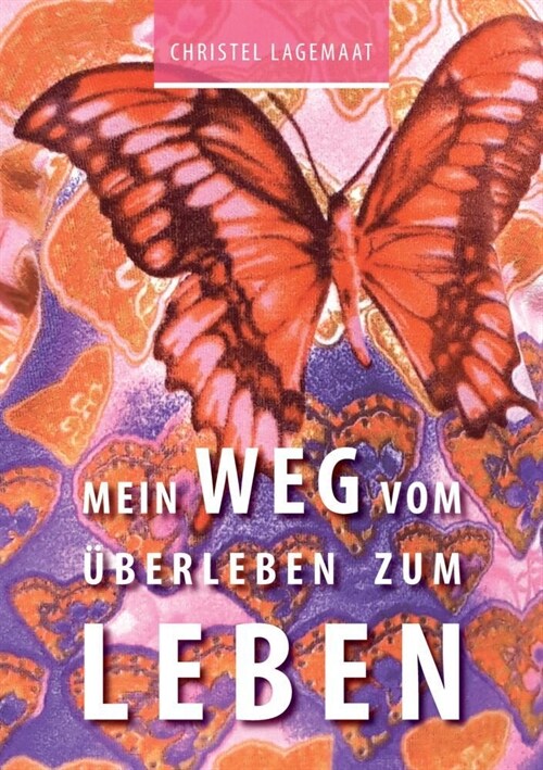 Mein Weg vom ?erleben zum Leben (Paperback)