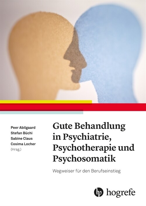 Gute Behandlung in Psychiatrie, Psychotherapie und Psychosomatik (Paperback)