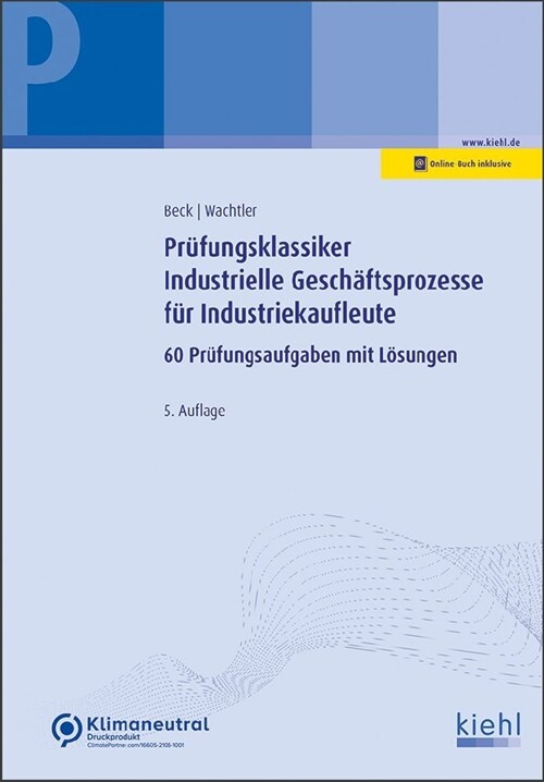 Prufungsklassiker Industrielle Geschaftsprozesse fur Industriekaufleute (WW)