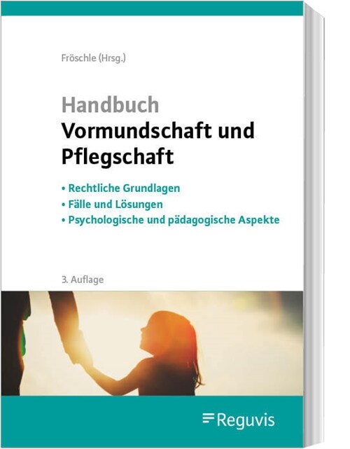 Handbuch Vormundschaft und Pflegschaft (Book)