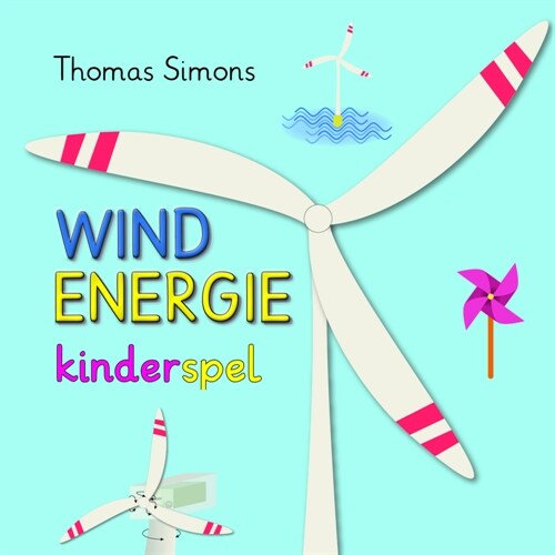 WINDENERGIE kinderspel (Paperback)