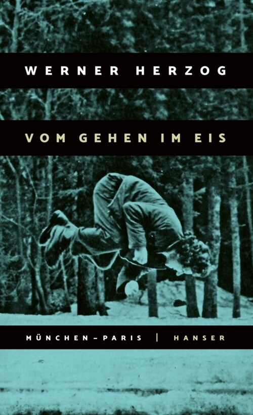 Vom Gehen im Eis (Hardcover)