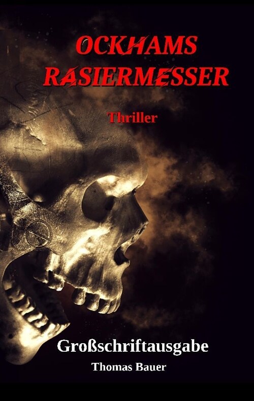 Ockhams Rasiermesser: Ein Thriller der unter die Haut geht (Paperback)